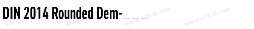 DIN 2014 Rounded Dem字体转换